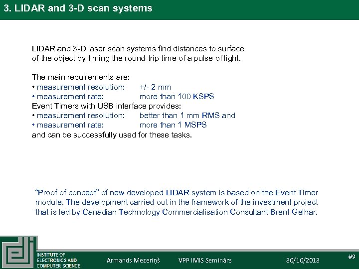 3. LIDAR and 3 -D scan systems LIDAR and 3 -D laser scan systems