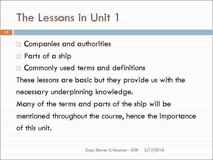 The Lessons in Unit 1 12 Companies and authorities Parts of a ship Commonly