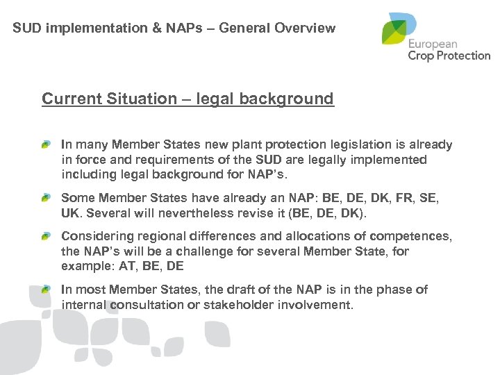  SUD implementation & NAPs – General Overview Current Situation – legal background In