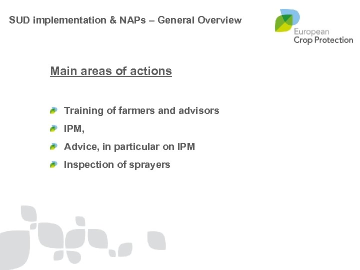  SUD implementation & NAPs – General Overview Main areas of actions Training of
