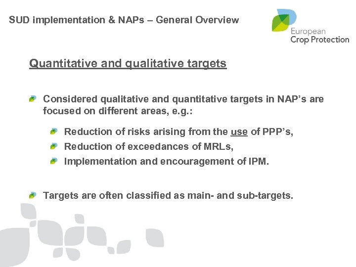 SUD implementation & NAPs – General Overview Quantitative and qualitative targets Considered qualitative