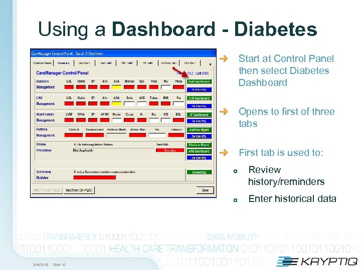 Using a Dashboard - Diabetes Start at Control Panel then select Diabetes Dashboard Opens