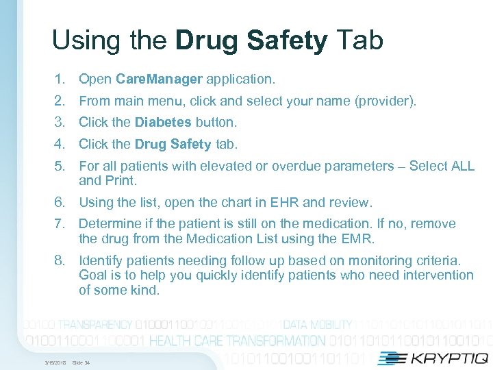 Using the Drug Safety Tab 1. Open Care. Manager application. 2. From main menu,
