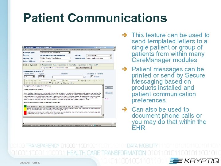 Patient Communications This feature can be used to send templated letters to a single