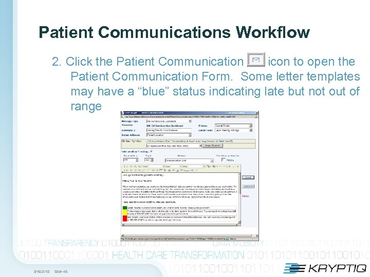 Patient Communications Workflow 2. Click the Patient Communication icon to open the Patient Communication