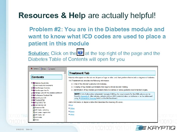 Resources & Help are actually helpful! Problem #2: You are in the Diabetes module