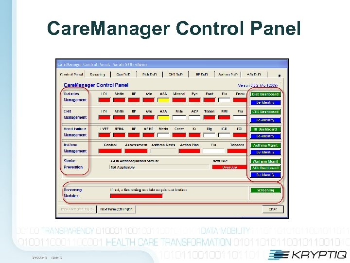 Care. Manager Control Panel 3/15/2018 Slide 6 