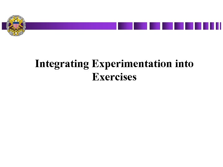 Integrating Experimentation into Exercises 