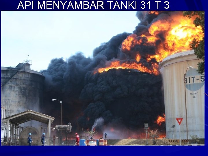 API MENYAMBAR TANKI 31 T 3 
