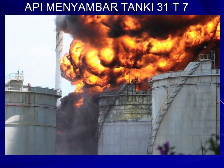 API MENYAMBAR TANKI 31 T 7 