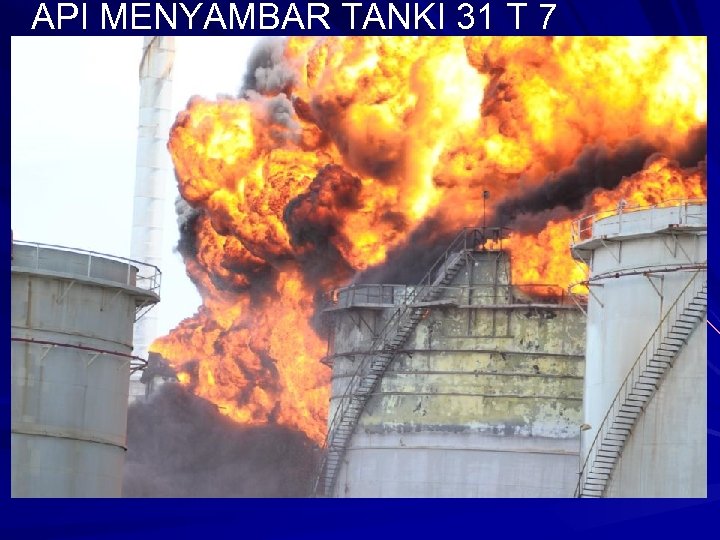 API MENYAMBAR TANKI 31 T 7 