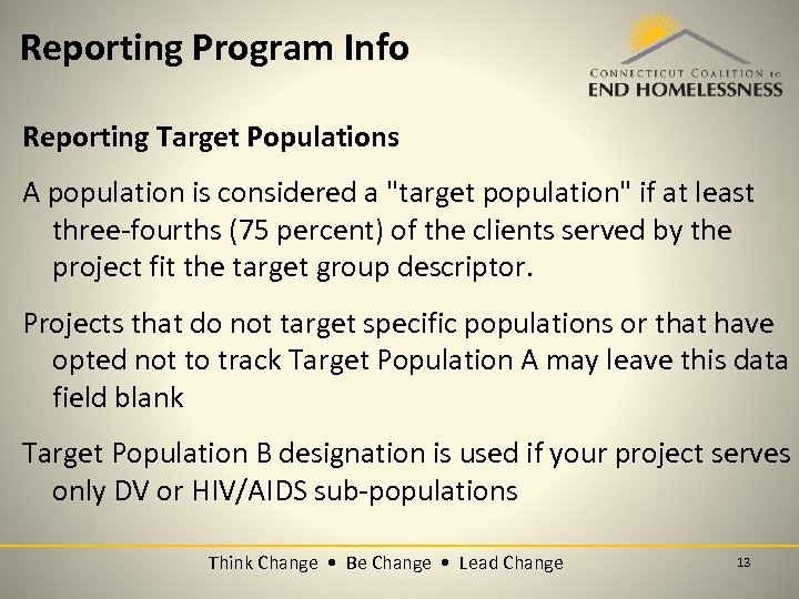 Reporting Program Info Reporting Target Populations A population is considered a 