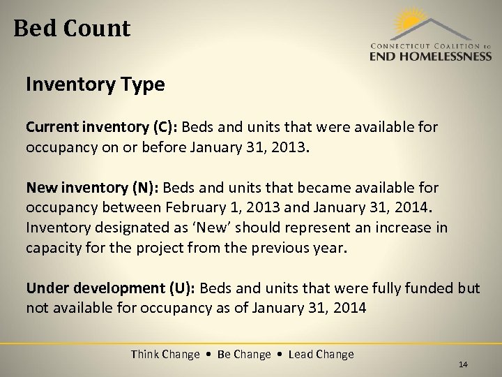 Bed Count Inventory Type Current inventory (C): Beds and units that were available for