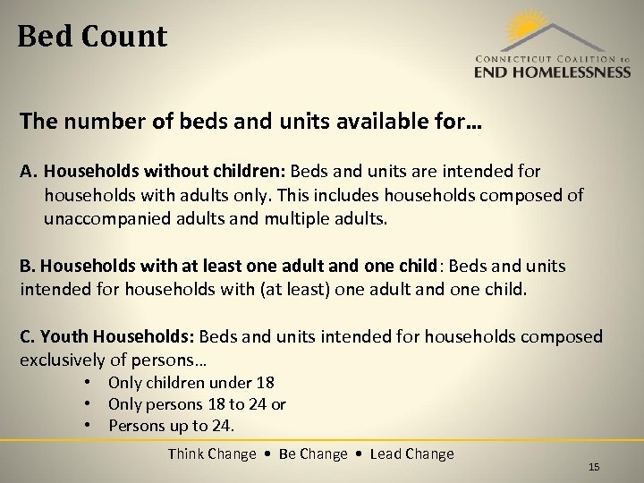 Bed Count The number of beds and units available for… A. Households without children: