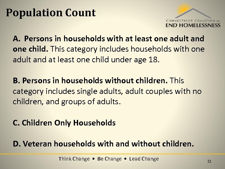 Population Count A. Persons in households with at least one adult and one child.