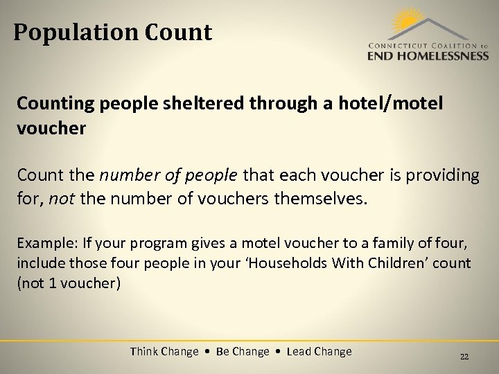 Population Counting people sheltered through a hotel/motel voucher Count the number of people that