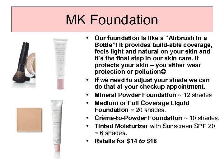 MK Foundation • Our foundation is like a “Airbrush in a Bottle”! It provides