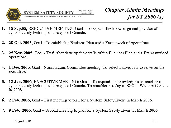 Chapter Admin Meetings for SY 2006 (1) 1. 15 Sep. 05, EXECUTIVE MEETING: Goal