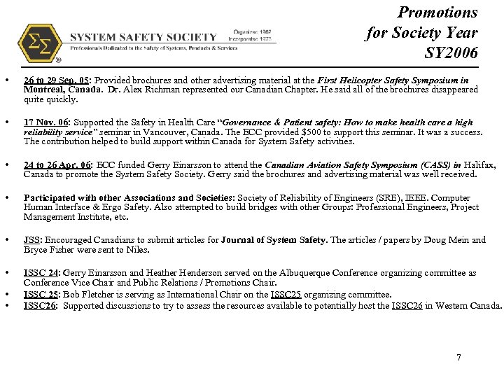 Promotions for Society Year SY 2006 • 26 to 29 Sep. 05: Provided brochures