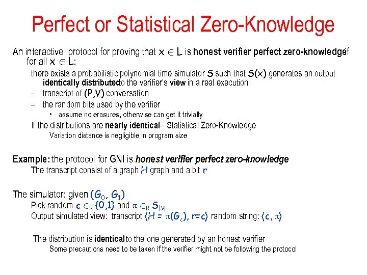 Perfect or Statistical Zero-Knowledge An interactive protocol for proving that x 2 L is