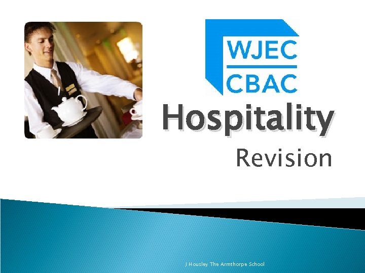 Hospitality Revision J Housley The Armthorpe School 
