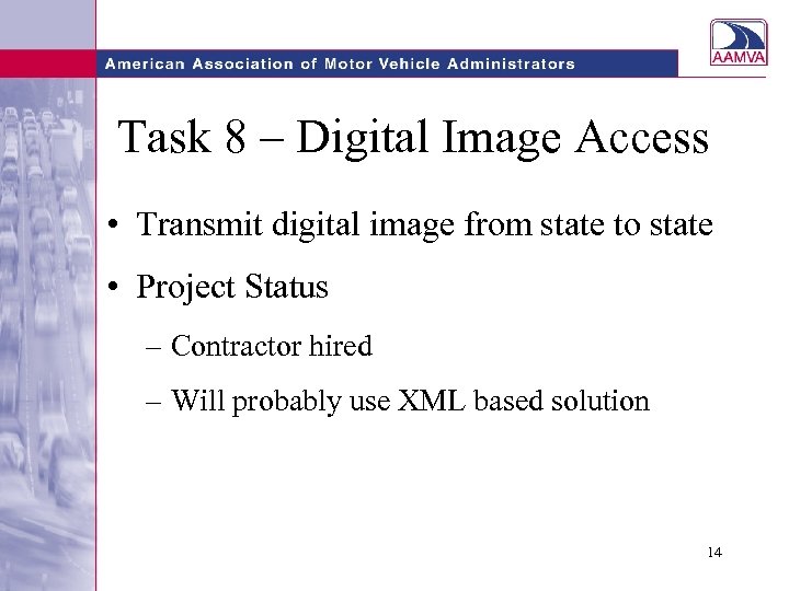 Task 8 – Digital Image Access • Transmit digital image from state to state