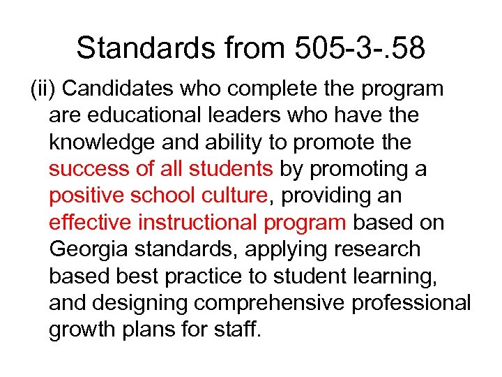 Standards from 505 -3 -. 58 (ii) Candidates who complete the program are educational