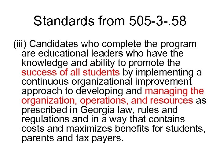 Standards from 505 -3 -. 58 (iii) Candidates who complete the program are educational
