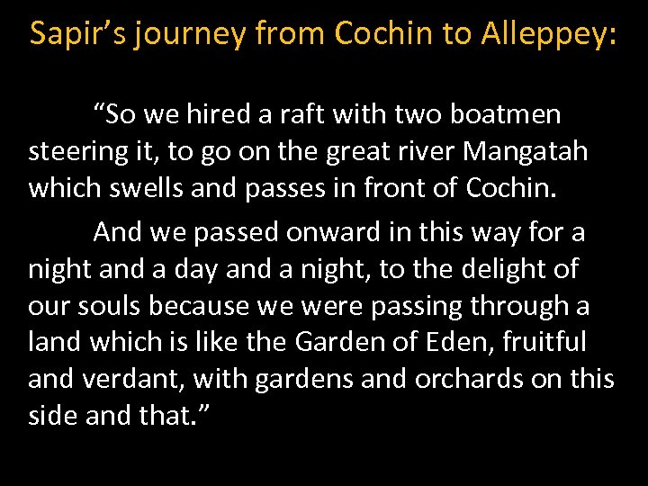 Sapir’s journey from Cochin to Alleppey: “So we hired a raft with two boatmen