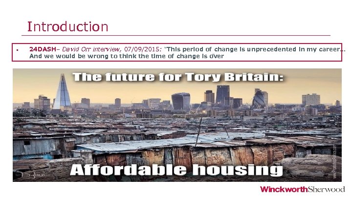 Introduction • 24 DASH – David Orr interview, 07/09/2015: “This period of change is