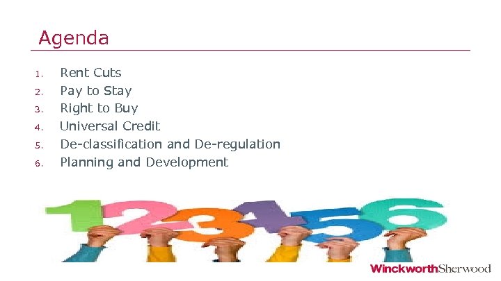 Agenda 1. 2. 3. 4. 5. 6. Rent Cuts Pay to Stay Right to