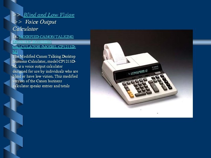 >> Blind and Low Vision >> Voice Output Calculator 18. MODIFIED CANON TALKING DESKTOP