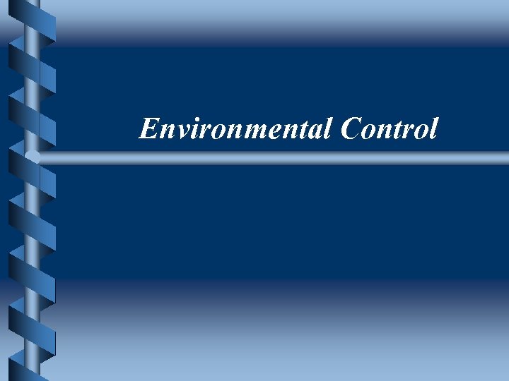 Environmental Control 