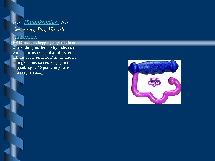 >> Housekeeping >> Shopping Bag Handle 4. EZ CARRY EZ Carry is a shopping