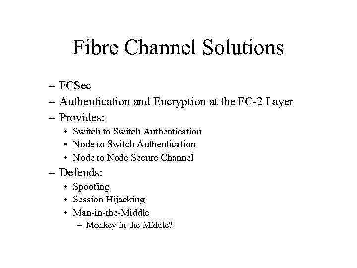 Fibre Channel Solutions – FCSec – Authentication and Encryption at the FC-2 Layer –