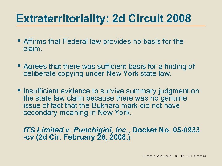 Extraterritoriality: 2 d Circuit 2008 • Affirms that Federal law provides no basis for