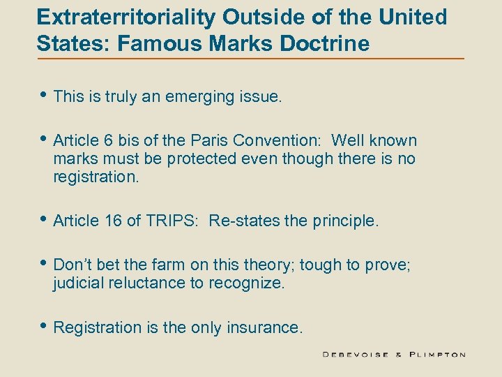 Extraterritoriality Outside of the United States: Famous Marks Doctrine • This is truly an