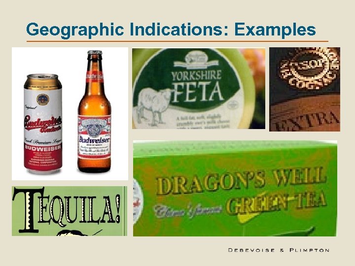 Geographic Indications: Examples 