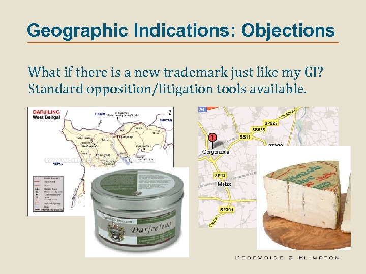 Geographic Indications: Objections What if there is a new trademark just like my GI?