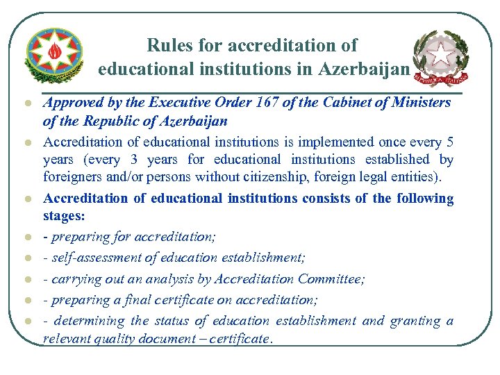 Rules for accreditation of educational institutions in Azerbaijan l l l l Approved by
