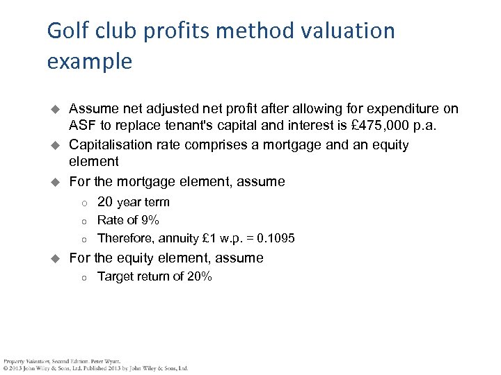 Golf club profits method valuation example Assume net adjusted net profit after allowing for