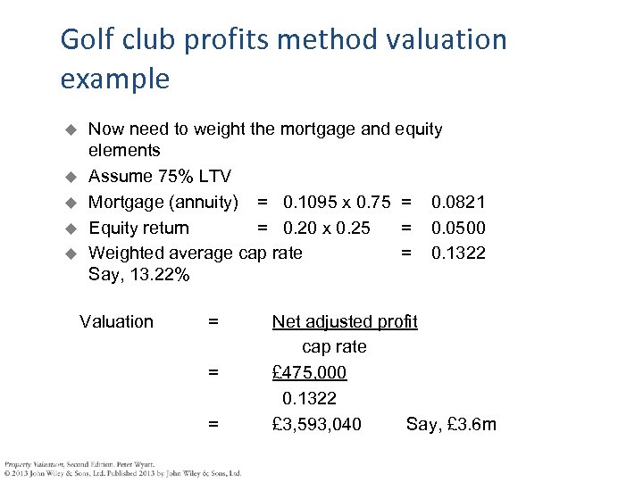 Golf club profits method valuation example Now need to weight the mortgage and equity