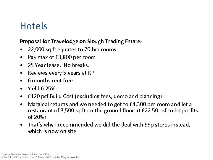 Hotels Proposal for Travelodge on Slough Trading Estate: • 22, 000 sq ft equates