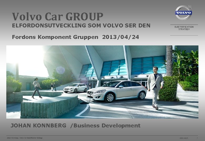 Volvo Car Group Elfordonsutveckling Som Volvo Ser Den