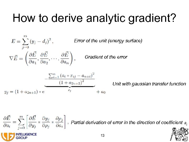 How to derive analytic gradient? Error of the unit (energy surface) Gradient of the