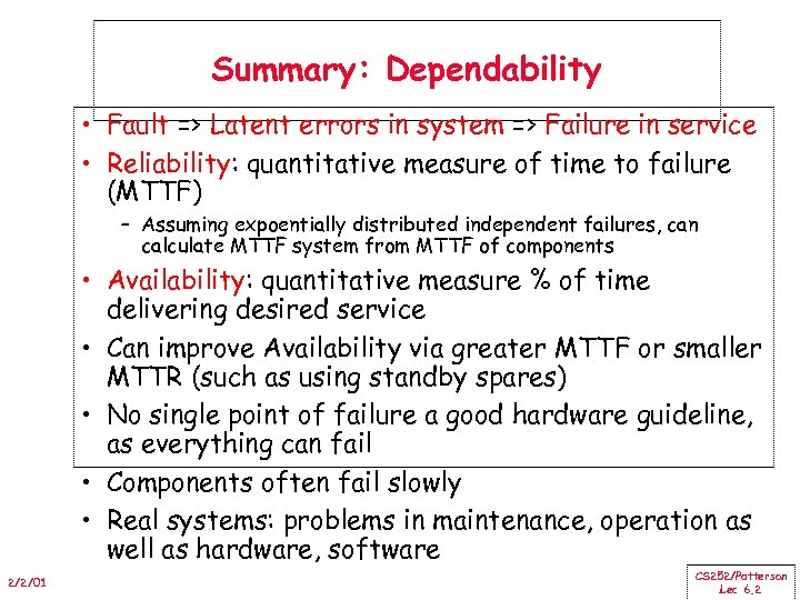 Summary: Dependability • Fault => Latent errors in system => Failure in service •