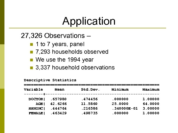 Application 27, 326 Observations – n n 1 to 7 years, panel 7, 293