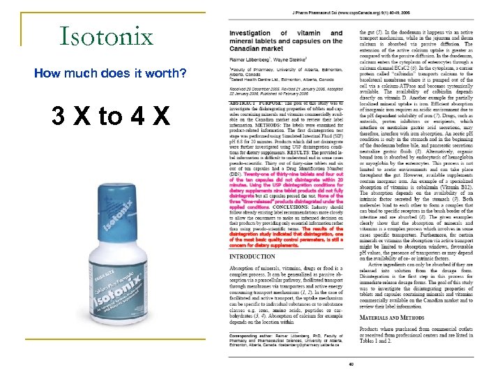 Isotonix How much does it worth? 3 X to 4 X 