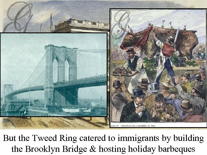 Boss Tweed Courthouse—NY County Courthouse was But the Tweed Ring catered to immigrants by