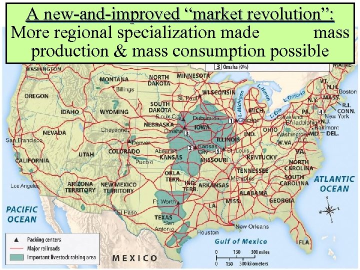 A Midwest Made Meat revolution”: Thenew-and-improved “marketfor America More regional specialization made mass production